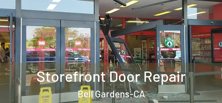 Storefront Door Repair Bell Gardens-CA